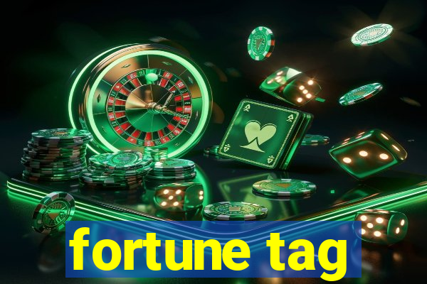 fortune tag